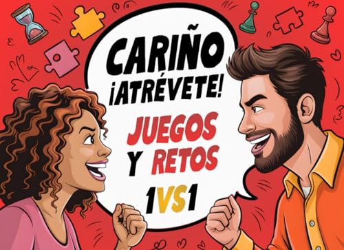 Cariño ¡atrévete!: El libro de retos en pareja uno contra uno para reír, competir y romper la rutina juntos
