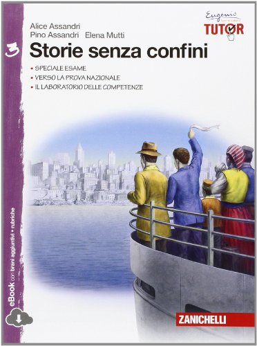 Storie senza confini. Per la Scuola media. Con e-book. Con espansione online: 3 Storie senza confini. Per la Scuola media. Con e-book. Con espansione online: 3