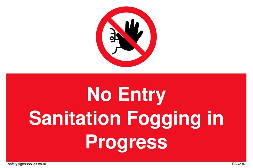 Pack of five - No Entry Sanitation fogging in progress Sign - 150x100mm - A6L