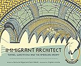 Immigrant Architect: Rafael Guastavino and the American Dream (History Makers, Band 0)