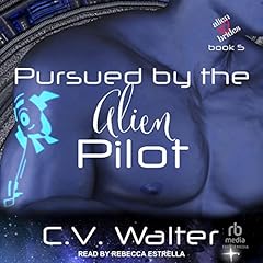 Pursued by the Alien Pilot cover art