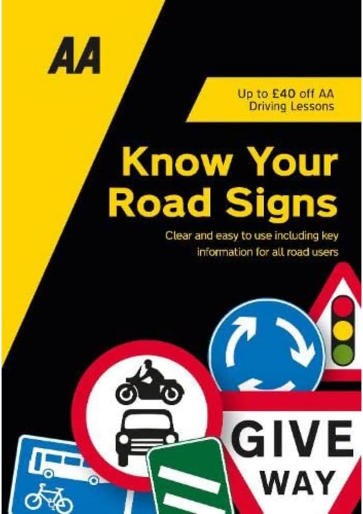 Know Your Road Signs (AA Driving Test series): AA Driving Books