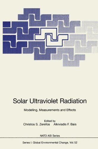 Solar Ultraviolet Radiation: Modelling, Measurements and Effects (Nato ASI Subseries I: Book 52)