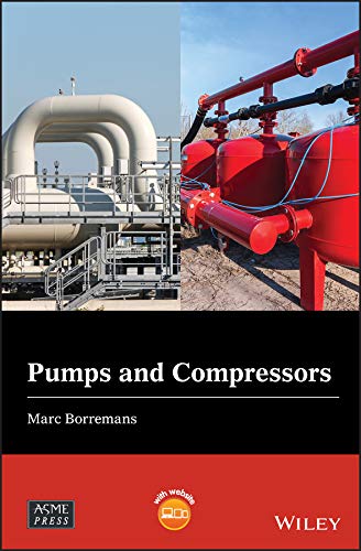 Pumps and Compressors (Wiley-ASME Press Series)