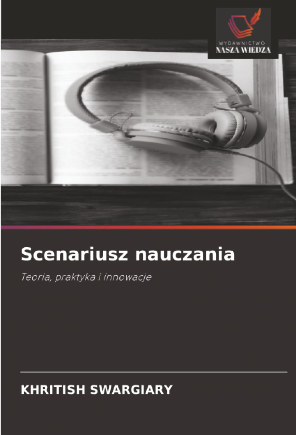Scenariusz nauczania: Teoria, praktyka i innowacje