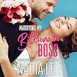 Cover of Marrying My Billionaire Boss