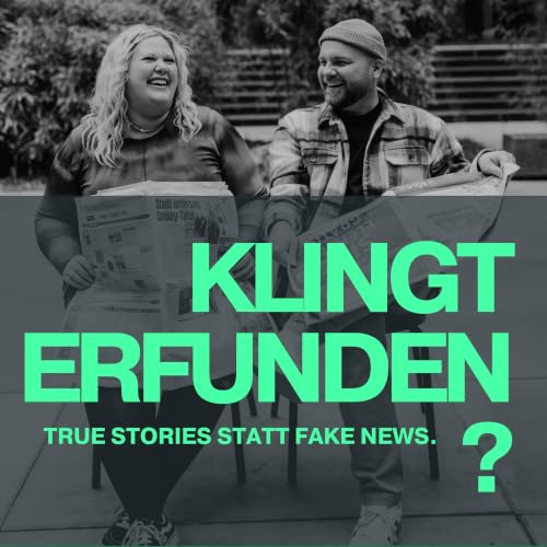 Couverture de KLINGT ERFUNDEN? True Stories statt Fake News.