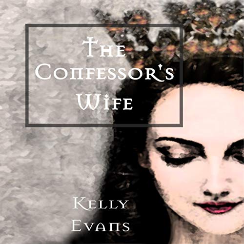 The Confessor's Wife by Kelly Evans episode artwork
