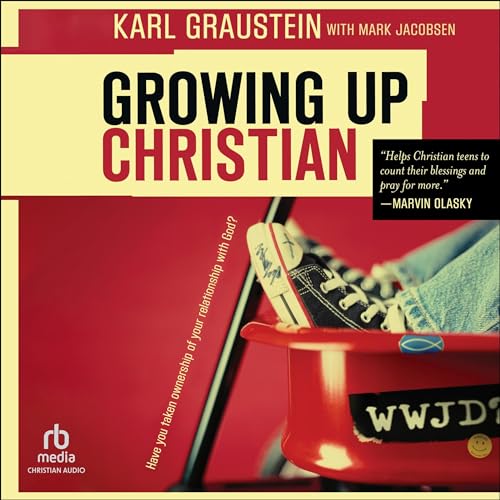 Karl Graustein, Mark Daniel Jacobsen - contributor presents Growing Up Christian episode artwork