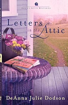 By DeAnna Julie Dodson Letters In The Attic - Annie's Attic Mysteries (Annie's Attic Mysteries)
