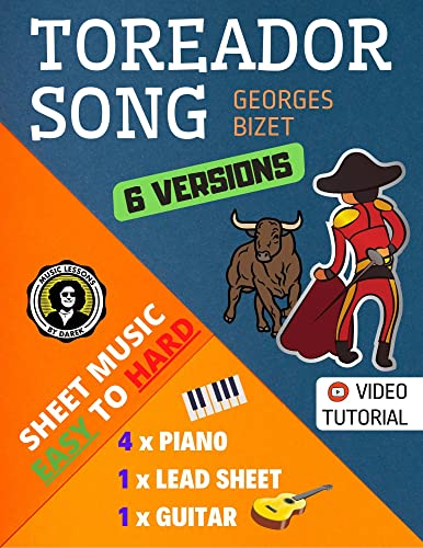 Toreador Song I Bizet I 6 Versions - Sheet Music EASY to HARD: How to play Toreador Song from Carmen I Popular Classical Music Arrangements I Video Tutorial I For Kids and Adults