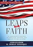 Leaps of Faith: An Immigrant's Odyssey of Struggle, Success, and Service to his Country