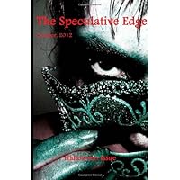 The Speculative Edge, Issue 3, October 2012