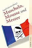  Muscheln, Mousse und Messer: Eine kulinarische Krimi-Anthologie (Conte Krimi)
