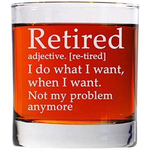 CARVELITA Retired I Do What I Want, When I Want. Not My Problem Anymore - 11oz Whiskey Glass - Funny Retirement Gifts For Men - Happy Retired Gifts For Women - Retirement Party Decorations Cover