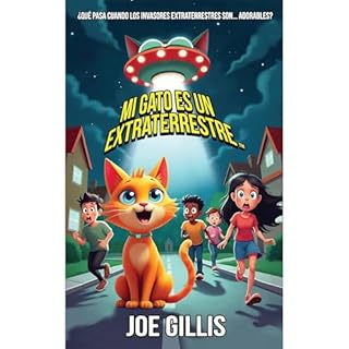 Mi Gato es un Extraterrestre Audiolibro Por Joe Gillis arte de portada
