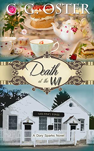 Death at the WI: a Dory Sparks mystery (Dory Sparks Mysteries Book 5)