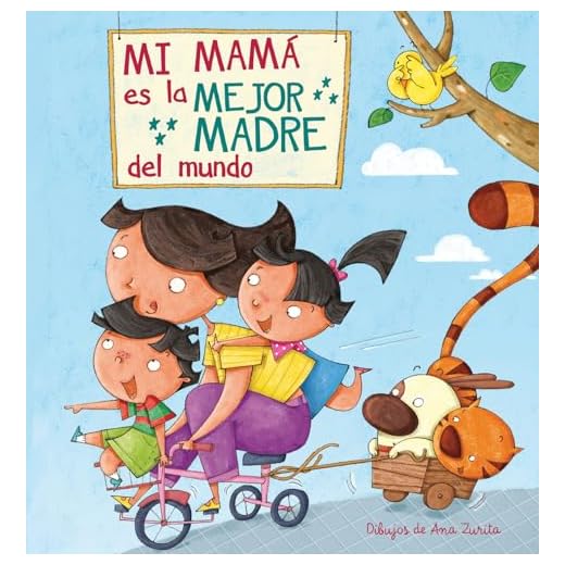 Mi mamá es la mejor madre del mundo (Cuentos infantiles)