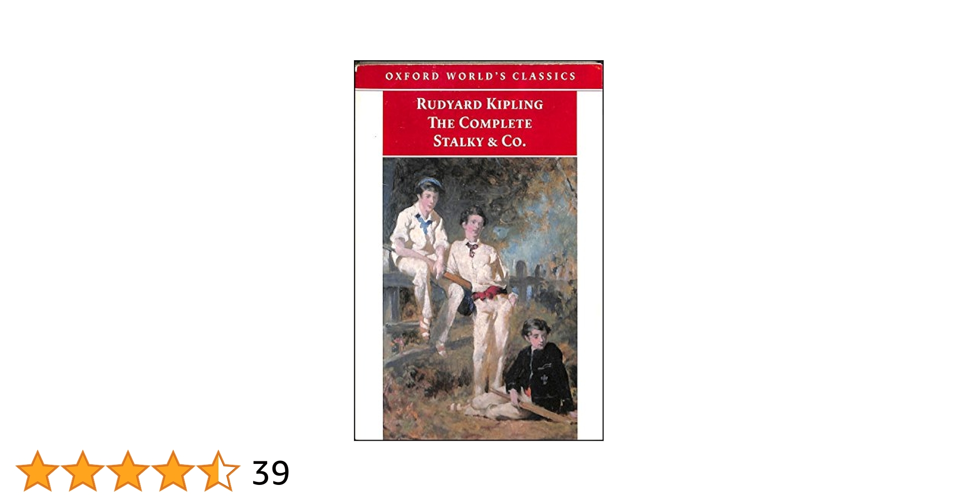 The Complete Stalky and Co. (Oxford World's Classics