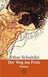 Der Weg ins Freie: Roman. 1908 - Arthur Schnitzler