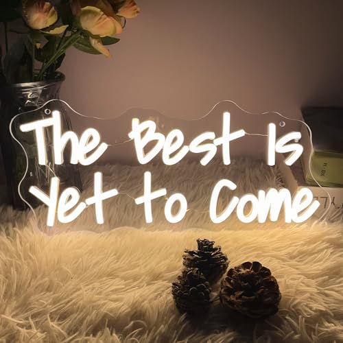 Image of The Best is Yet to Come Neon Sign for Wall Decor Personalized Custom Neon Light Signs Bedroom Happy Birthday Wedding Party Logo Decorations Led Name Business Gift for Girl Women Warm White 40x17.1 CM