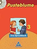  Pusteblume. Das Sprachbuch - Ausgabe 2006 für Hamburg, Hessen, Niedersachsen, Schleswig-Holstein: Schülerband 3