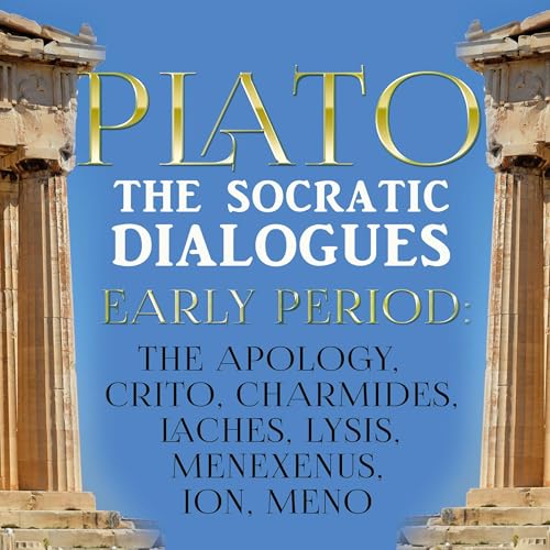 The Socratic Dialogues. Early Period by Plato episode artwork