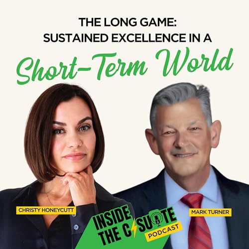 The Long Game: Sustained Excellence in a Short-Term World | EP75