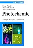 Photochemie: Konzepte, Methoden, Experimente