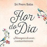 Flor do dia - Mensagens de amor e autoconhecimento 8543104440 Book Cover