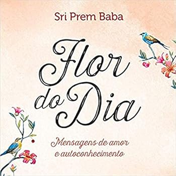 Hardcover Flor do Dia. Mensagens de Amor e Autoconhecimento (Em Portuguese do Brasil) [Portuguese] Book