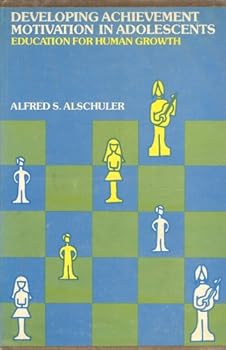 Hardcover Developing Achievement Motivation in Adolescents: Education for Human Growth Book