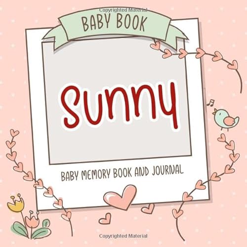 Baby Book Sunny - Baby Memory Book and Journal: Personalized