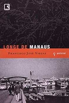 Paperback Longe de Manaus [Portuguese] Book