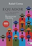 ecuador quito hotel  Equador: Da noite neoliberal à revolução cidadã (Portuguese Edition)