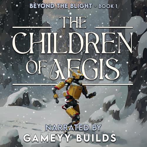 The Children of Aegis by Gameyy Builds episode artwork