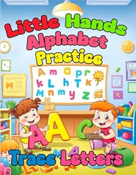 Paperback Little Hands Alphabet Practice: Trace Letters: ABC Handwriting Practice Activity Book