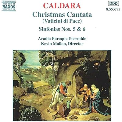 Caldara: Christmas Cantata (Vaticini di Pace) Sinfonias Nos. 5 & 6