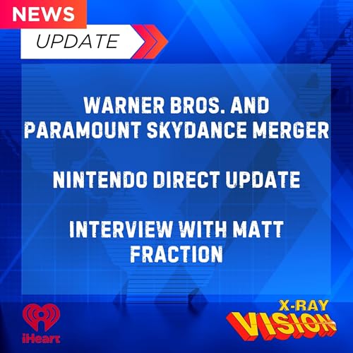 NEWS: Matt Fraction, Paramount Skydance/Warner Bros. Merger & Nintendo Direct Highlights cover art