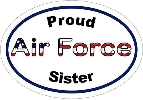 ION Graphics Magnet Proud AIR Force Sister Air Force Vinyl Magnet - Air Force Vinyl Magnet - Air Force Magnet - Perfect Air Force Sister Military Gift - Made in The USA Size: 4.7 x 3.3 inch