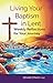 Produktbild Living Your Baptism in Lent: Weekly Reflections for Your Journey