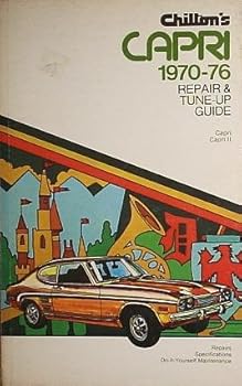 Paperback Chilton's Repair and Tune-Up Guide: Capri, 1970-76 Book