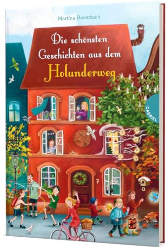Die schönsten Geschichten aus dem Holunderweg: Vorlesegeschichten für jede Jahreszeit