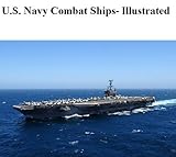 U.S. Navy Combat Ships- Illustrated
