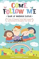 Come, Follow Me: Book of Mormon Edition 1462136958 Book Cover