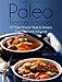 Pass Me The Paleo's Paleo Freezer Recipes: 25 Make Ahead Meals and Desserts That Your Family Will Love! (Diet, Cookbook. Beginners, Athlete, Breakfast, ... free, low carb, low carbohydrate Book 14)