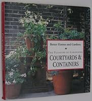 The Pleasure of Gardening Courtyards and Containers 069600089X Book Cover