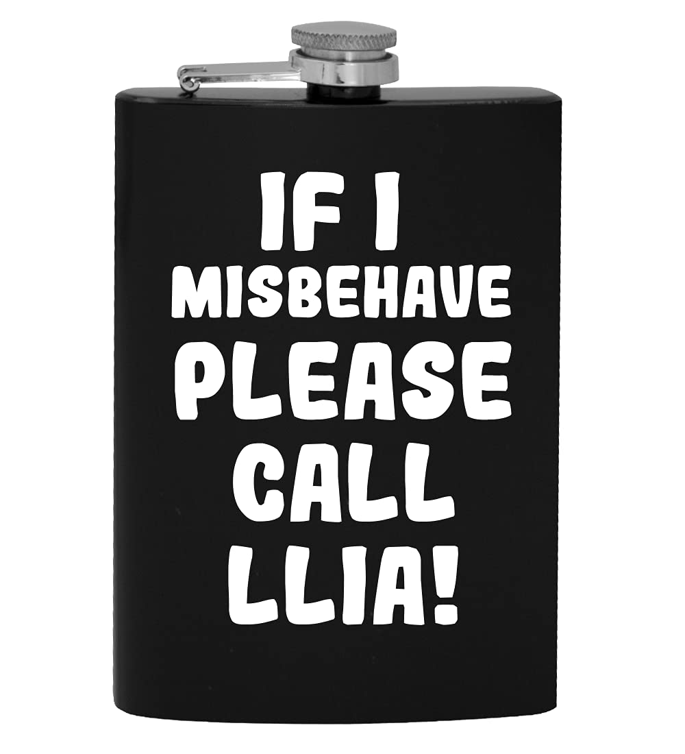 If I Misbehave Please Call Llia - 8oz Hip Drinking Alcohol Flask