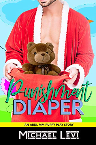 Diaper Punishment: An ABDL MM Puppy Play Story (Tempting Age Gaps)