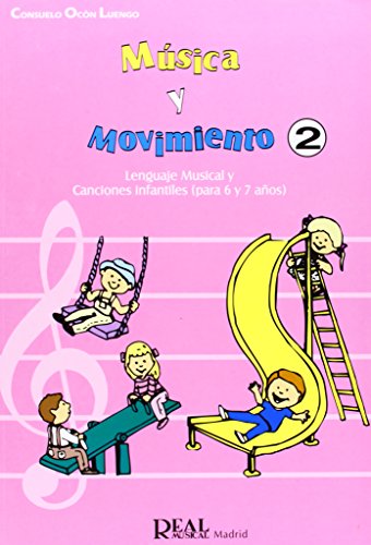 Música y Movimiento, 2: Lenguaje Musical y Canciones Infantiles (...